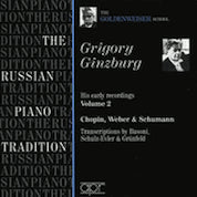 Grigory Ginzburg Early Recordings, Vol. 2: Chopin, Weber & Schumann