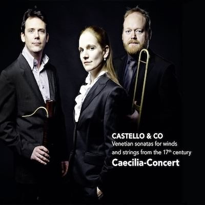 Castello & Co: Venetian Sonatas For Winds & String