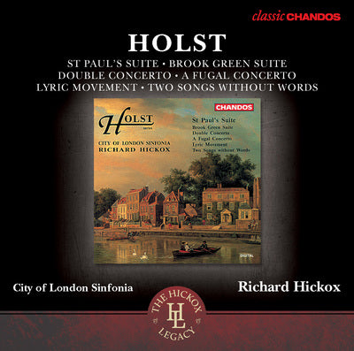 Holst: Orchestral Works / Hickox, City of London Sinfonia