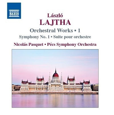 Lajtha: Orchestral Works, Vol. 1 / Pasquet, Pecs Symphony