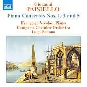 Paisiello: Piano Concertos No 1, 3 & 5 / Nicolosi, Piovano, Campania CO