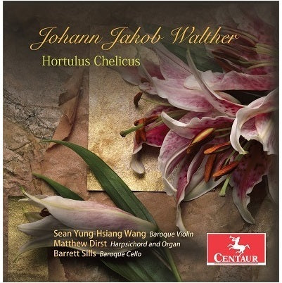 Walther: Hortulus Chelicus / Wang, Dirst, Sills