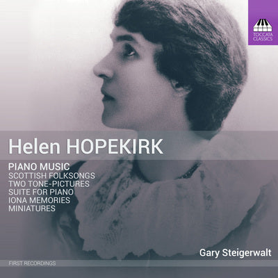 Hopekirk: Piano Music / Steigerwalt