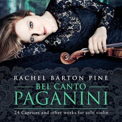 Bel Canto Paganini / Rachel Barton Pine