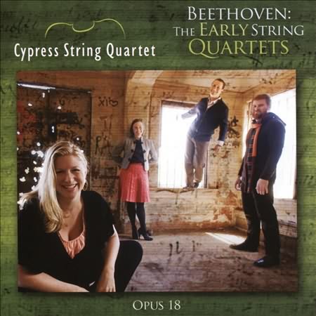 Beethoven: The Early String Quartets / Cypress String Quartet