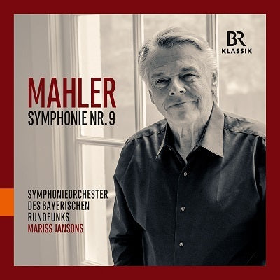 Mahler: Symphony No. 9 / Jansons, Bavarian Radio Symphony