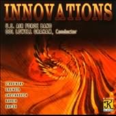 Innovations /   Lowell Graham, United States Air Force Band