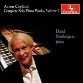 Aaron Copland: Complete Solo Piano Works, Vol. 2 / Northington