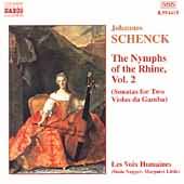 Schenck: The Nymphs Of The Rhine Vol 2 / Les Voix Humaines