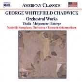 American Classics - Chadwick: Thalia, Melpomene, Etc