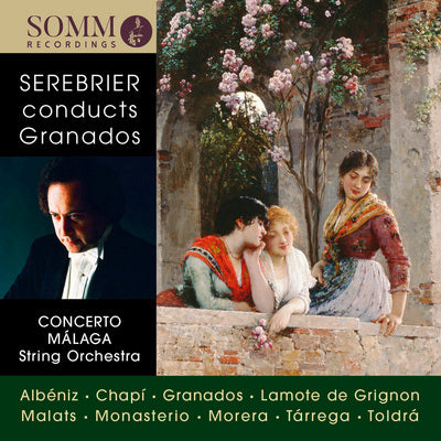 Jose Serebrier Conducts Granados / Malaga, Concerto Malaga