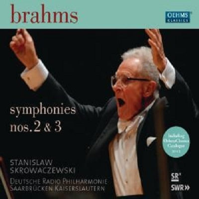 Brahms: Symphonies No 2 & 3 / Skrowaczewski, German Radio Saarbrucken Kaiserslautern Orchestra
