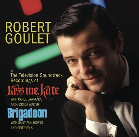 Brigadoon & Kiss Me Kate - Original Television Soundtracks / Robert Goulet