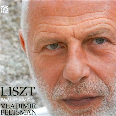 Liszt: Benediction De Dieu / Feltsman