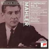 Bernstein Century - Mahler: Symphony No 3, Etc / New York Po