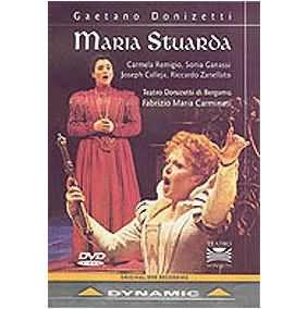 Donizetti: Maria Stuarda / Remigio, Ganassi, Carminati