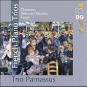 Chausson, Debussy, Faure / Trio Parnassus