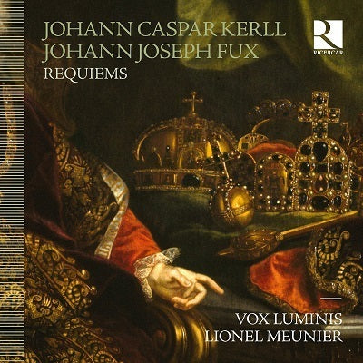 Kerll & Fux: Requiems / Meunier, Vox Luminis