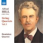 Hill: String Quartets Vol 1 / Dominion Quartet