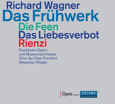 Wagner: Das Fruhwerk / Weigle, Frankfurt Opera and Museum Orchestra