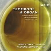 Trombone & Organ / Abbie Conant, Klemens Schnorr