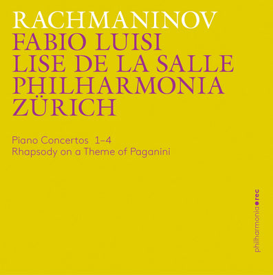 Rachmaninoff: Piano Concertos 1-4 / Luisi, De La Salle, Philharmonia Zürich