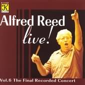 Alfred Reed Live! Vol 6 - The Final Recorded Concert