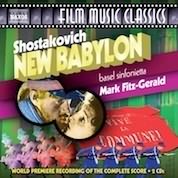Shostakovich: New Babylon / Fitz-Gerald, Basel Sinfonietta