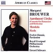 American Classics - M. Brouwer: Aurolucent Circles, Etc