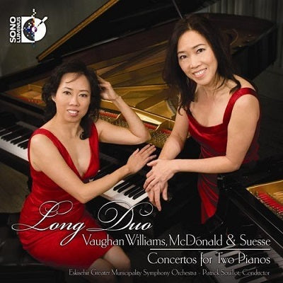 McDonald, Suesse, Vaughan Williams: Concertos for Two Pianos / Long Duo