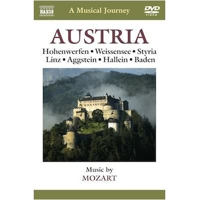 A Musical Journey: Austria - Hohenwerfen, Weissensee, Styria, Linz, Aggstein, Hallein, Baden