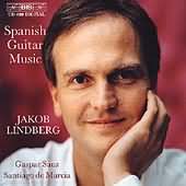 Sanz, De Murcia: Spanish Guitar Music / Jakob Lindberg