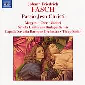 Fasch: Passio Jesu Christi / Térey-smith, Et Al