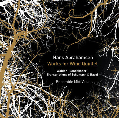 Abrahamsen: Works for Wind Quintet / Ensemble MidtVest