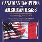 Canadian Bagpipes And American Brass