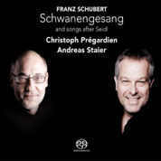 Schubert: Schwanengesang, Songs After Seidl / Christoph Pregardien, Andreas Staier