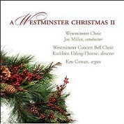 A Westminster Christmas II / Miller, Westminster Choir College Of Rider University