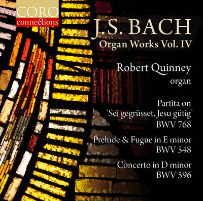 Bach: Organ Works, Vol. 4 / Quinney