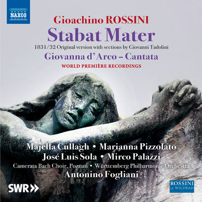 Rossini: Stabat Mater (1832 Version) & Giovanna d'Arco / Fogliani