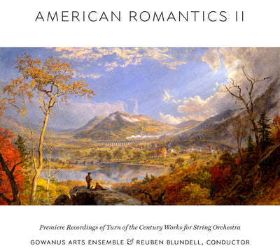 American Romantics, Vol. 2 / Blundell, Gowanus Arts Ensemble