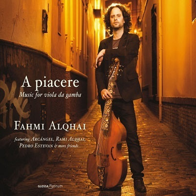 A Piacere - Music for Viola da Gamba / Fahmi Alqhai, Pedro Estevan, Arcangel