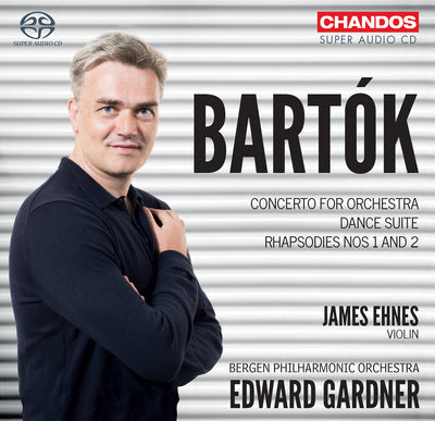 Bartok: Concerto for Orchestra, Dance Suite & Rhapsodies / Ehnes, Gardner, Bergen Philharmonic