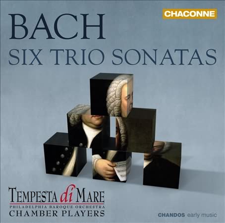 Bach: Six Trio Sonatas / Tempesta di Mare Chamber Players