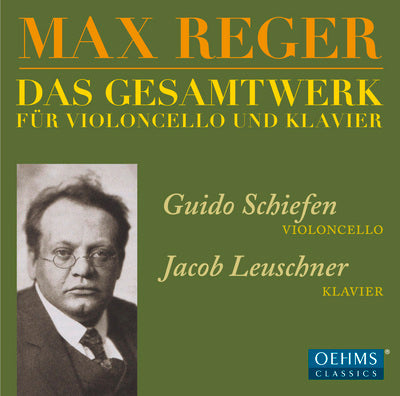 Reger: Complete Works for Cello & Piano / Schiefen, Leuschner