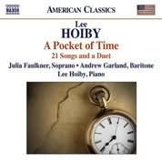 American Classics - Hoiby: A Pocket Of Time / Faulkner, Hoiby, Garland