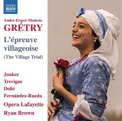 Gretry: L'epreuve villageoise / Brown, Opera Lafayette