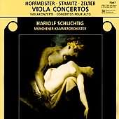 Hoffmesiter, Stamitz, Zelter: Viola Concertos / Schlichtig