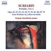 Scriabin: Preludes Vol 2 / Evgeny Zarafiants