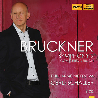 Bruckner: Symphony No. 9 / Schaller, Philharmonie Festiva