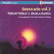 Serenade Vol 2 - Tommy Reilly, Skaila Kanga
